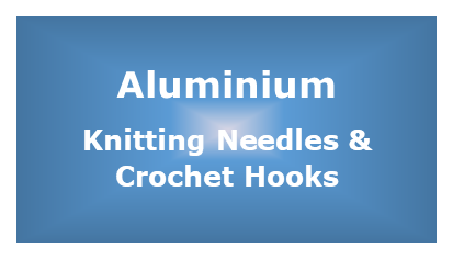 Aluminium Knitting Needles and Crochet Hooks